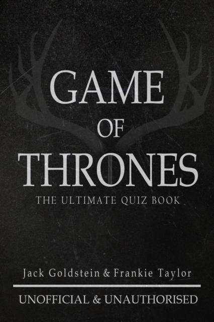 Game of Thrones : The Ultimate Quiz Book - Volume 1, EPUB eBook