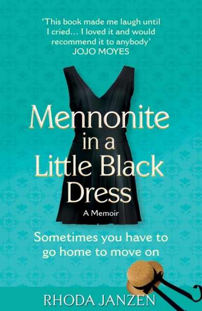 Mennonite in a Little Black Dress : A Memoir of Going Home, Paperback / softback Book
