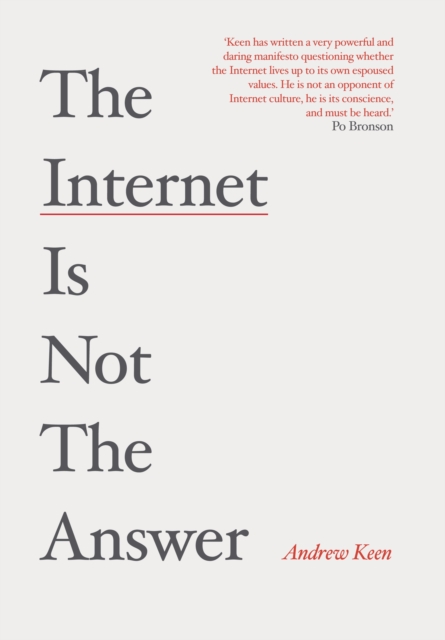 The Internet is Not the Answer, Hardback Book