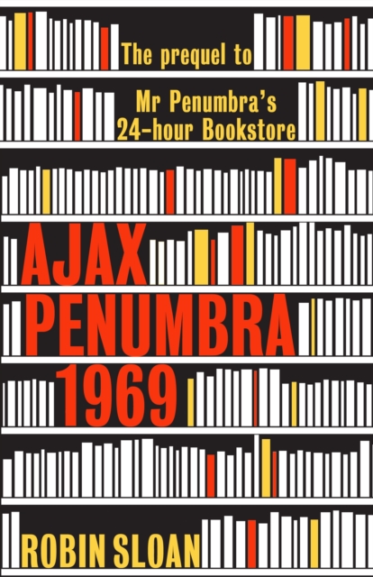 Ajax Penumbra : 1969, Hardback Book