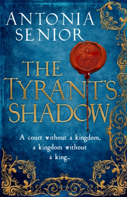 The Tyrant's Shadow, Hardback Book