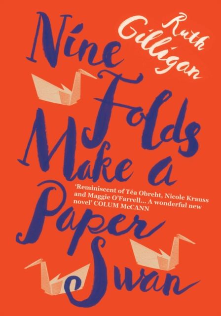 Nine Folds Make a Paper Swan, Hardback Book