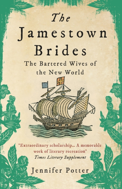 The Jamestown Brides : The Bartered Wives of the New World, Paperback / softback Book