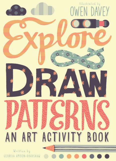 Explore & Draw Patterns : An Art Activity Book, Paperback Book
