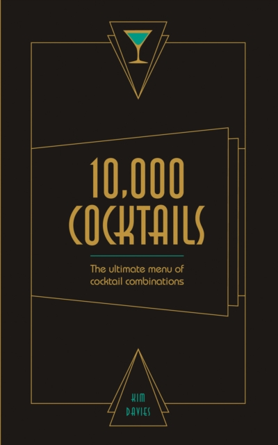 10,000 Cocktails : The ultimate menu of cocktail combinations, Spiral bound Book