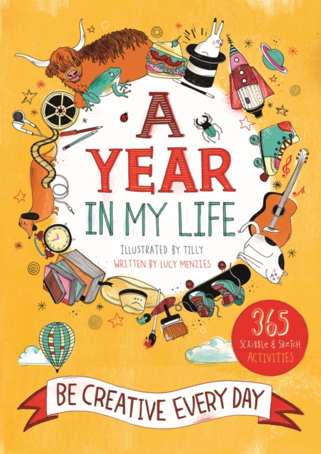 A Year in My Life: Be Creative Every Day, Paperback / softback Book