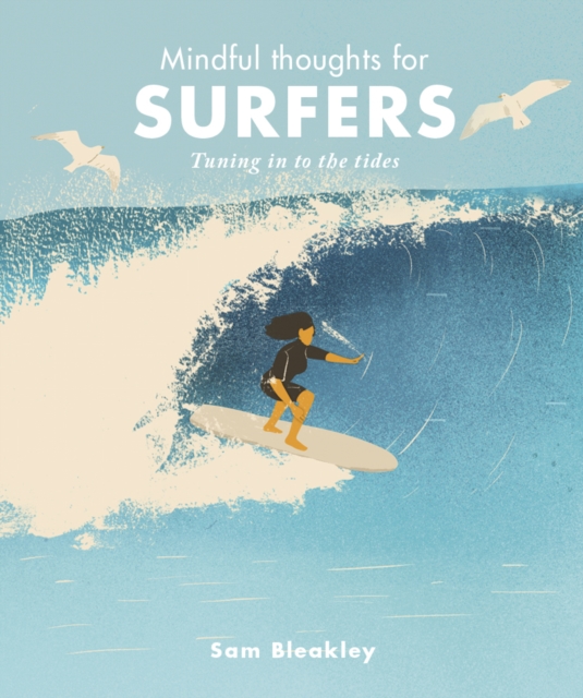 Mindful Thoughts for Surfers : Tuning in to the tides, EPUB eBook