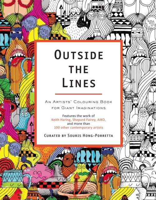 Outside The Lines : An Artists' Colouring Book for Giant Imaginations, Paperback / softback Book