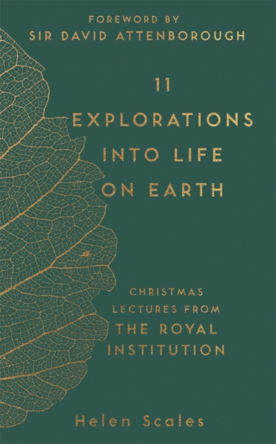 11 Explorations into Life on Earth : Christmas Lectures from the Royal Institution, Hardback Book