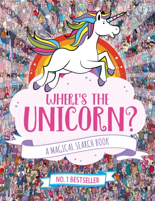 Where's the Unicorn? : A Magical Search and Find Book, Paperback / softback Book