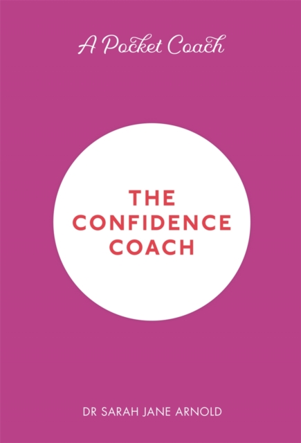 A Pocket Coach: The Confidence Coach, Hardback Book