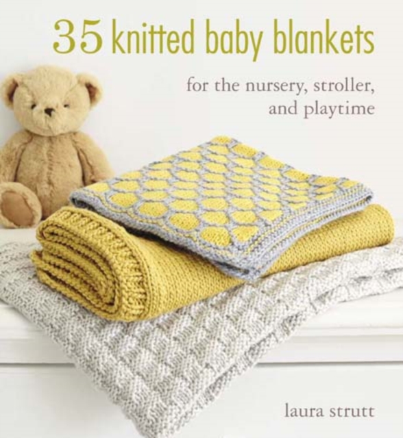 35 Knitted Baby Blankets : For the Nursery, Stroller, and Playtime, Paperback / softback Book