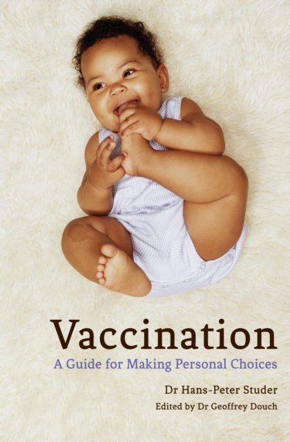 Vaccination : A Guide for Making Personal Choices, EPUB eBook