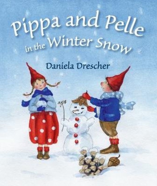 Pippa and Pelle in the Winter Snow, Board book Book