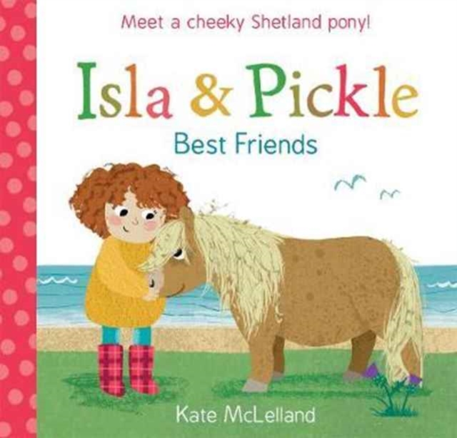 Isla and Pickle: Best Friends, Paperback / softback Book