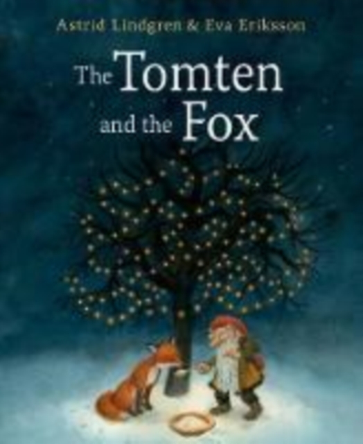 The Tomten and the Fox, Hardback Book