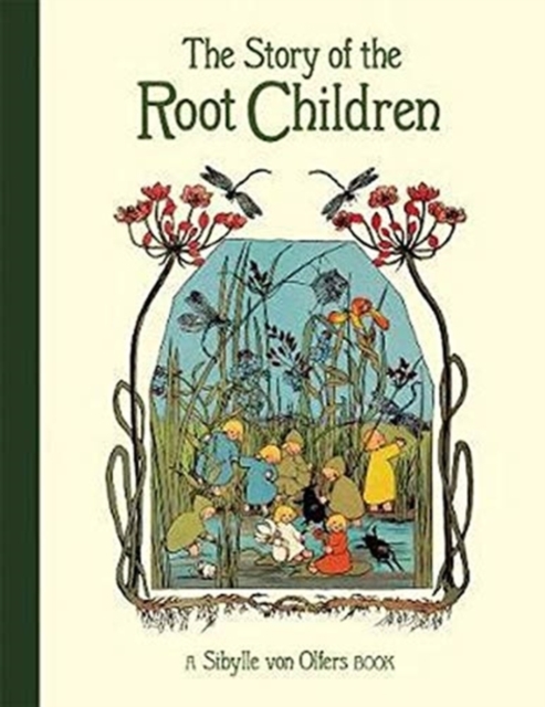 The Story of the Root Children, Hardback Book
