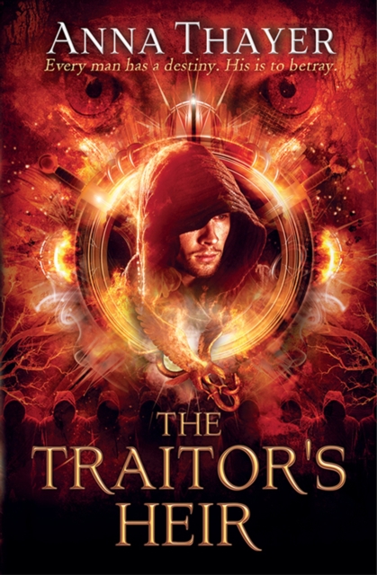 The Traitor's Heir : Every man has a destiny. His is to betray, EPUB eBook