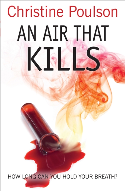 An Air That Kills : How long can you hold your breath?, EPUB eBook