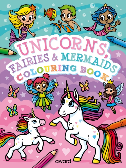 Unicorns, Fairies and Mermaids Colouring Book, Paperback / softback Book