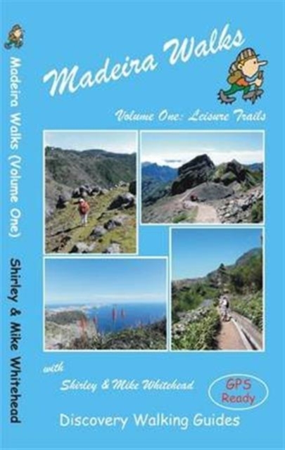 Madeira Walks : Leisure Trails Volume 1, Paperback Book