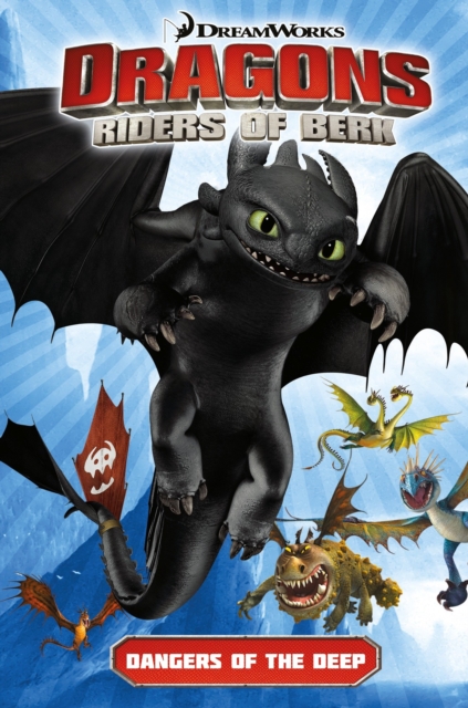 Dragons Riders of Berk: Dangers of the Deep, Paperback / softback Book