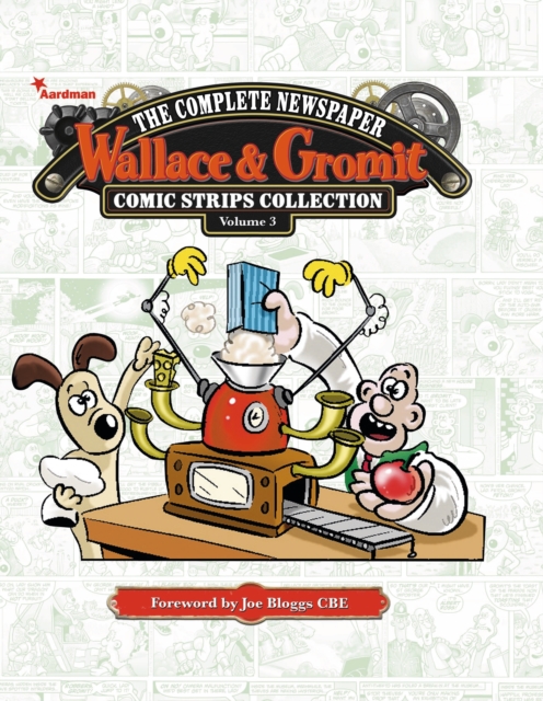 Wallace & Gromit: The Complete Newspaper Strips Collection Vol. 3, Hardback Book