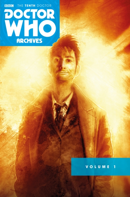 Doctor Who Archives: The Tenth Doctor Vol. 1, Paperback / softback Book