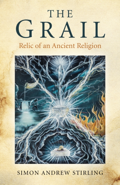 Grail, The - Relic of an Ancient Religion, Paperback / softback Book