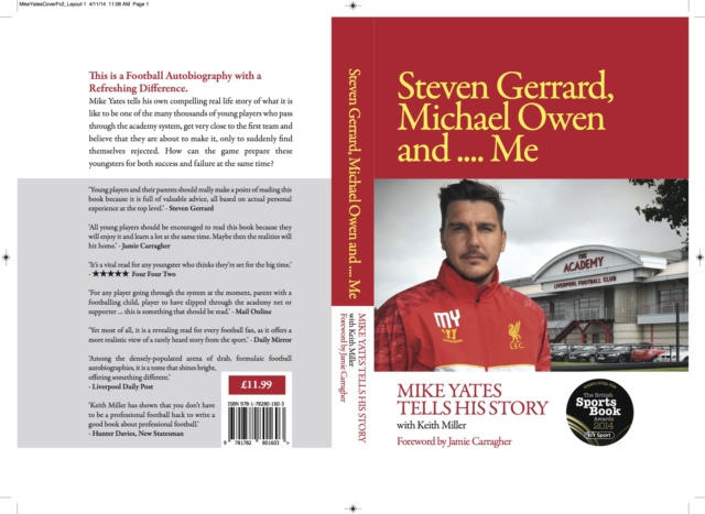 Steven Gerrard, Michael Owen and Me. : Mike Yates Tells His Story, Paperback Book