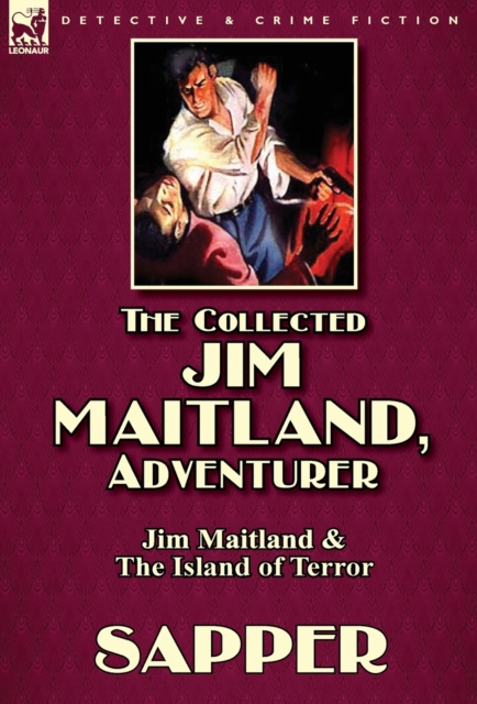 The Collected Jim Maitland, Adventurer-Jim Maitland & The Island of Terror, Hardback Book