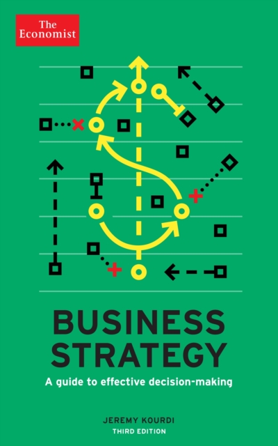 The Economist: Business Strategy 3rd edition : A guide to effective decision-making, EPUB eBook