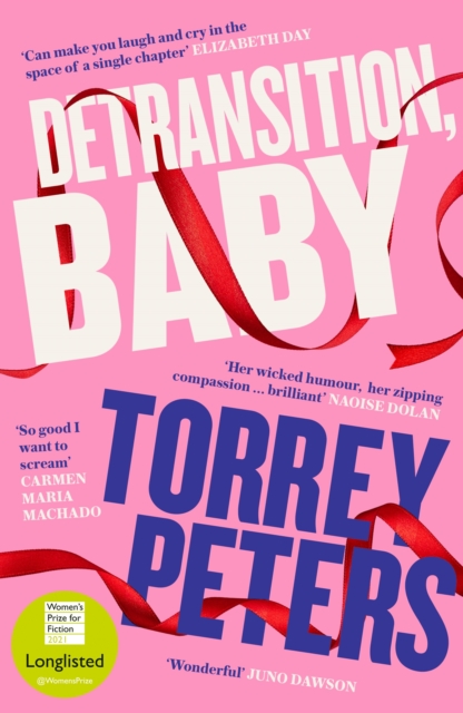 Detransition, Baby : Longlisted for the Women's Prize 2021 and Top Ten The Times Bestseller, EPUB eBook