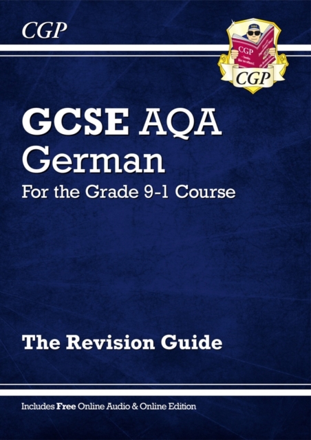 GCSE German AQA Revision Guide: with Online Edition & Audio (For exams in 2024 and 2025), Multiple-component retail product, part(s) enclose Book