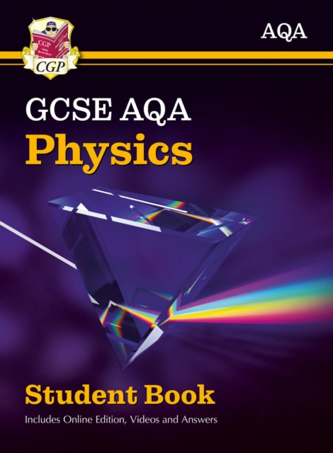New GCSE Physics AQA Student Book (includes Online Edition, Videos and Answers): perfect course companion for the 2024 and 2025 exams, Paperback / softback Book