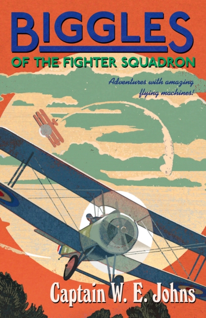 Biggles of the Fighter Squadron, Paperback / softback Book