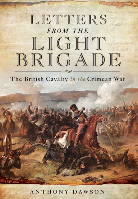 Letters from the Light Brigade, Hardback Book