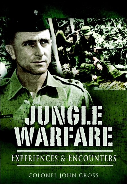 Jungle Warfare : Experiences & Encounters, EPUB eBook