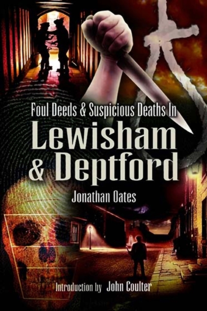 Foul Deeds & Suspicious Deaths in Lewisham & Deptford, EPUB eBook