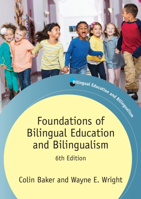 Foundations of Bilingual Education and Bilingualism, Paperback / softback Book