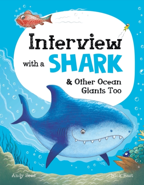 Interview with a Shark : and Other Ocean Giants Too, Hardback Book