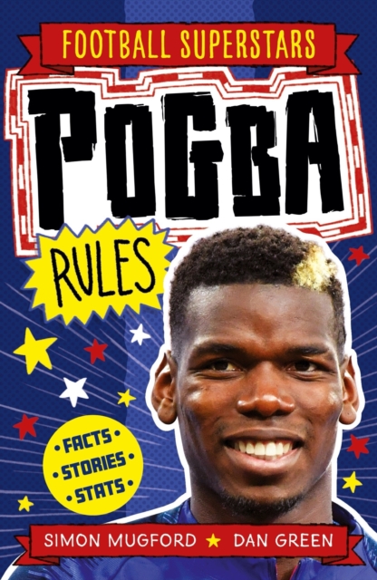 Football Superstars: Pogba Rules, Paperback / softback Book