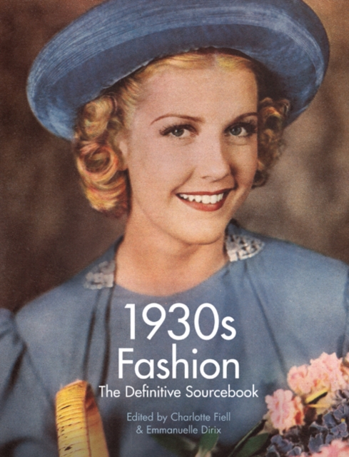 1930's Fashion : The Definitive Sourcebook, Paperback / softback Book