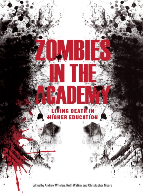 Zombies in the Academy : Living Death in Higher Education, PDF eBook