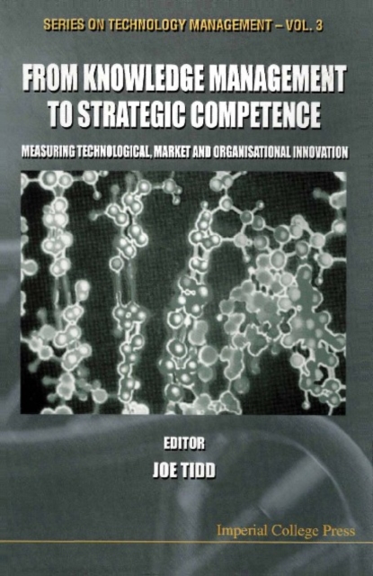From Knowledge Management To Strategic Competence: Measuring Technological, Market And Organizational Innovation, PDF eBook