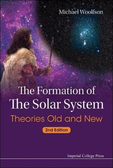 Formation Of The Solar System, The: Theories Old And New (2nd Edition), Hardback Book