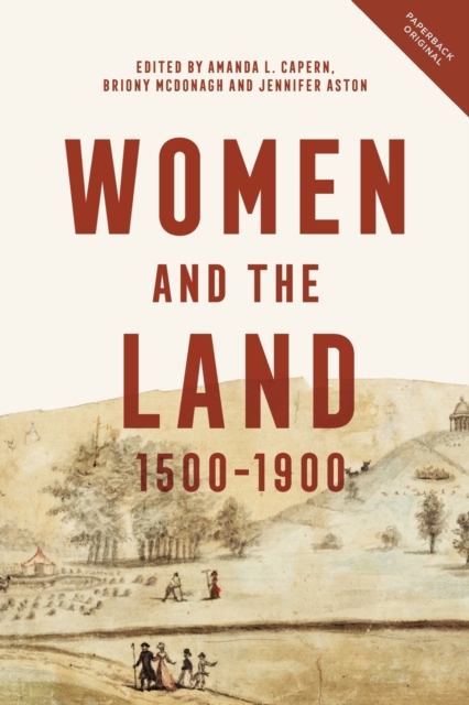 Women and the Land, 1500-1900, Paperback / softback Book