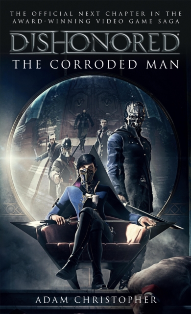 Dishonored - The Corroded Man, EPUB eBook
