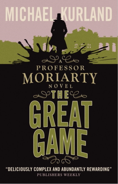 The Great Game : A Professor Moriarty Novel, Paperback / softback Book