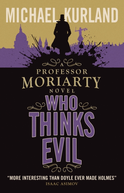 Who Thinks Evil (A Professor Moriarty Novel), Paperback / softback Book